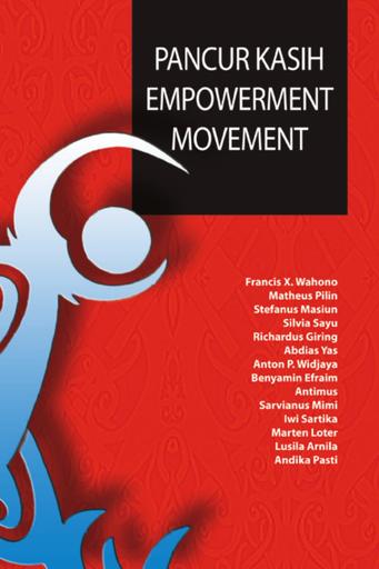 Pancur Kasih Empowerment Movement (Volume 1)