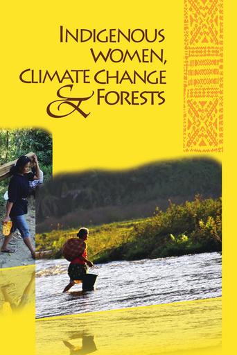 Indigenous Women, Climate Change and Forests