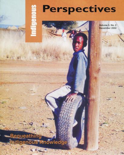 Indigenous Perspectives (Vol. 5, No. 2, 2002): Bequeathing Indigenous Knowledge