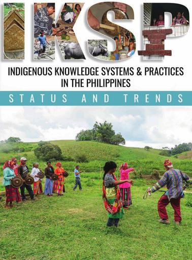 Indigenous Knowledge Systems and Practices in the Philippines: Status and Trends