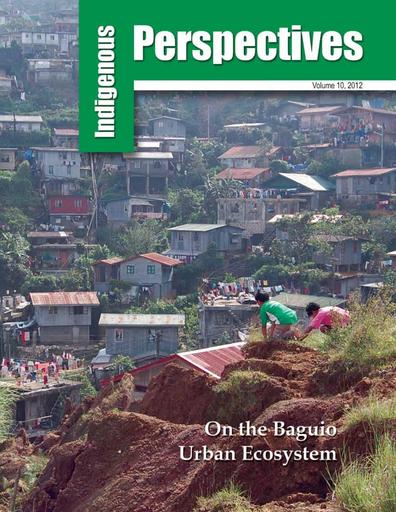 Indigenous Perspective (Vol. 10, 2012): On the Baguio Urban Ecosystem