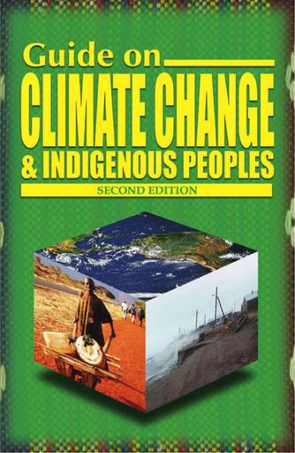 Guide on Climate Change and Indigenous Peoples (2nd Edition)