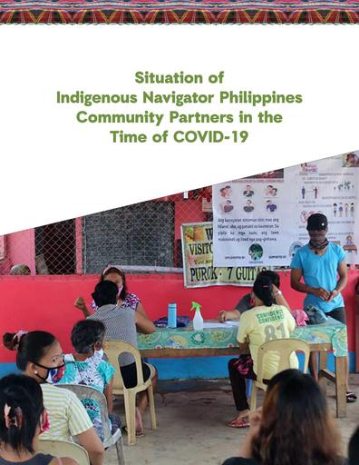 Situation of Indigenous Navigator Philippines Community Partners in the Time of COVID-19